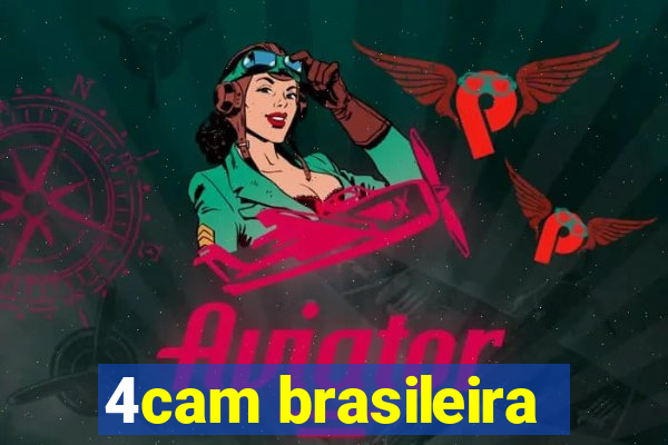 4cam brasileira